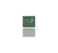 Commentaries On The Epistles Of Paul To The Galatians And Ephesians