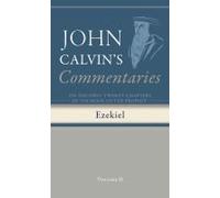 Commentaries On The First Twenty Chapters Of The Book Of The Prophet Ezekiel, Volume 2