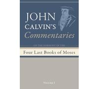 Commentaries on the Four Last Books of Moses Arranged in the Form of a Harmony, Volume 1