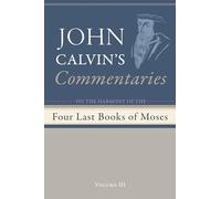 Commentaries on the Four Last Books of Moses Arranged in the Form of a Harmony, Volume 3