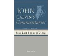 Commentaries On The Four Last Books Of Moses Arranged In The Form Of A Harmony, Volume 4