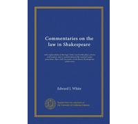 Commentaries on the law in Shakespeare