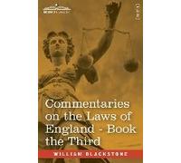 Commentaries On The Laws Of England, Book The Third (In Four Books)