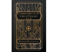 Commentaries on the Laws of England: Volume II