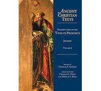 Commentaries on the Twelve Prophets