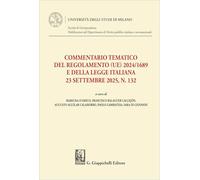 Commentario tematico del Regolamento (UE) 2024/1689 e della legge italiana 23 settembre 2025, n. 132