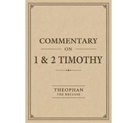 Commentary on 1 and 2 Timothy