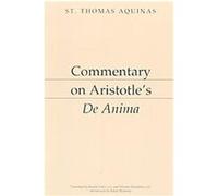 Commentary on Aristotle's De Anima Thomas Aquinas (Auteur)