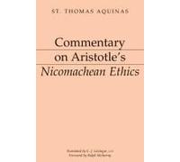Commentary On Aristotle's Nicomachean Ethics
