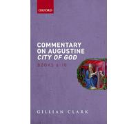 Commentary on Augustine City of God, Books 6-10
