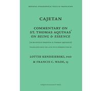 Commentary on Being and Essence: (In De Ente et Essentia d. Thomas Aquinatis)