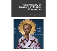 Commentary On Galatians By Saint John Chrysostom