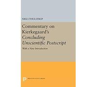 Commentary On Kierkegaard's Concluding Unscientific Postscript