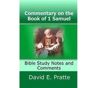 Commentary on the Book of 1 Samuel Bible Study Notes and Comments - David E Pratte - Amazon Digital Services LLC KDP - Livre en Anglais David E PratteDavid E Pratte (Auteur)