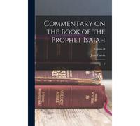 Commentary On The Book Of The Prophet Isaiah: 2; Volume Ii