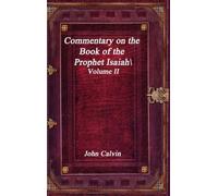 Commentary on the Book of the Prophet Isaiah - Volume II