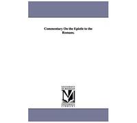Commentary On The Epistle To The Romans.