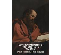 Commentary on the First Epistle to Timothy