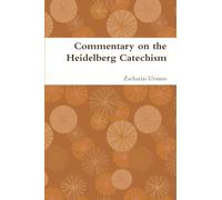 Commentary on the Heidelberg Catechism