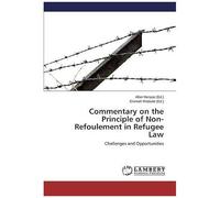Commentary On The Principle Of Non-Refoulement In Refugee Law