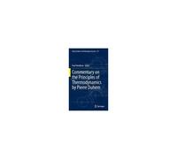 Commentary On The Principles Of Thermodynamics By Pierre Duhem