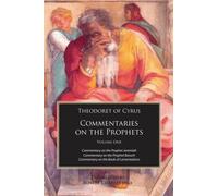 Commentary on the Prophet Jeremiah / Theodoret of Cyrus; Translated with an Introduction by Robert Charles Hill