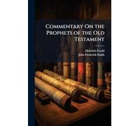 Commentary On the Prophets of the Old Testament