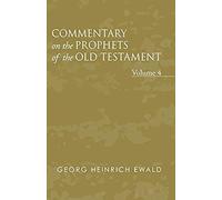 Commentary On The Prophets Of The Old Testament, Volume 4