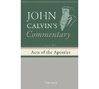 Commentary Upon The Acts Of The Apostles, Volume 2