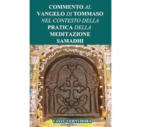 Commento al Vangelo di Tommaso nel contesto della pratica della meditazione samadhi