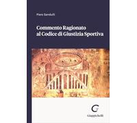 Commento ragionato al codice di giustizia sportiva