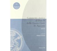 Commento storico al libro II delle «Guerre civili» di Appiano (Vol. 1)