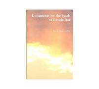 Comments On The Book Of Revelation