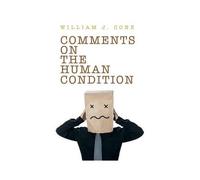 Comments On The Human Condition