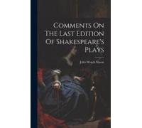Comments On The Last Edition Of Shakespeare's Plays