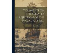 Comments On The Senate's Rejection Of The Naval Aid Bill
