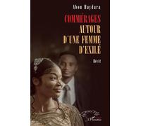 Commérages autour d’une femme d’exilé - Abou Haydara - L'harmattan - broché - Récit