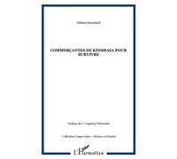 COMMERÇANTES DE KINSHASA pour survivre Pour survivre - Hélène Bouchard - L'harmattan - broché - Etude
