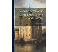 Commerce And The Empire, 1914 And After