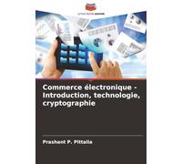 Commerce électronique - Introduction, technologie, cryptographie