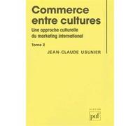 Commerce entre cultures Jean-Claude Usunier (Auteur)