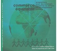 Commerce équitable Propositions pour des échanges solidaires au service du développement durable - Pierre Johnson - Mayer Charles Leopold Eds - broché - Dictionnaire et encyclopédie