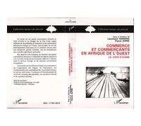 Commerce Et Commerçants En Afrique De L'ouest