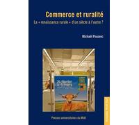 Commerce et ruralité: LA « RENAISSANCE RURALE » D¿UN SIÈCLE À L¿AUTRE ?