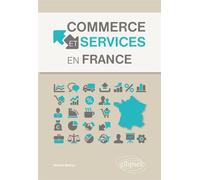 Commerce et services en France - Michel Battiau - Ellipses - broché - Etude