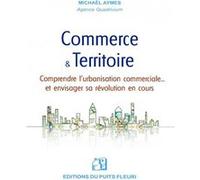 Commerce et Territoire Michael Aymes (Auteur)