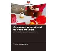 Commerce International De Biens Culturels (French Edition)