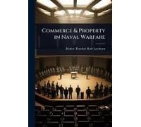 Commerce & Property In Naval Warfare