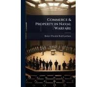 Commerce & Property In Naval Warfare