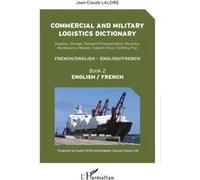 Jean-Claude Laloire – Dictionnaire logistique commercial et militaire (Livre 2) – Broché